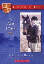 The New Class (Chestnut Hill, Book 1) by Lauren Brooke