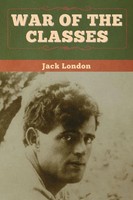 Jack London | War Of The Classes | Taschenbuch | Englisch (2020)