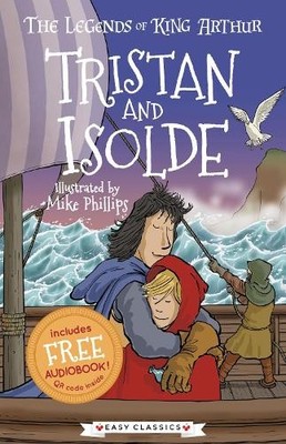 Tristan and Isolde (The Legends of King... by Tracey Mayhew Paperback / softback