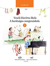 Vesel? klav?rna skola (Slovak-Hungarian edition) 3 - Lakos ?gnes