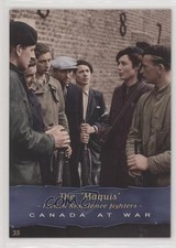 2009 Canada at War The Maquis French Resistance Fighters #35 11pj