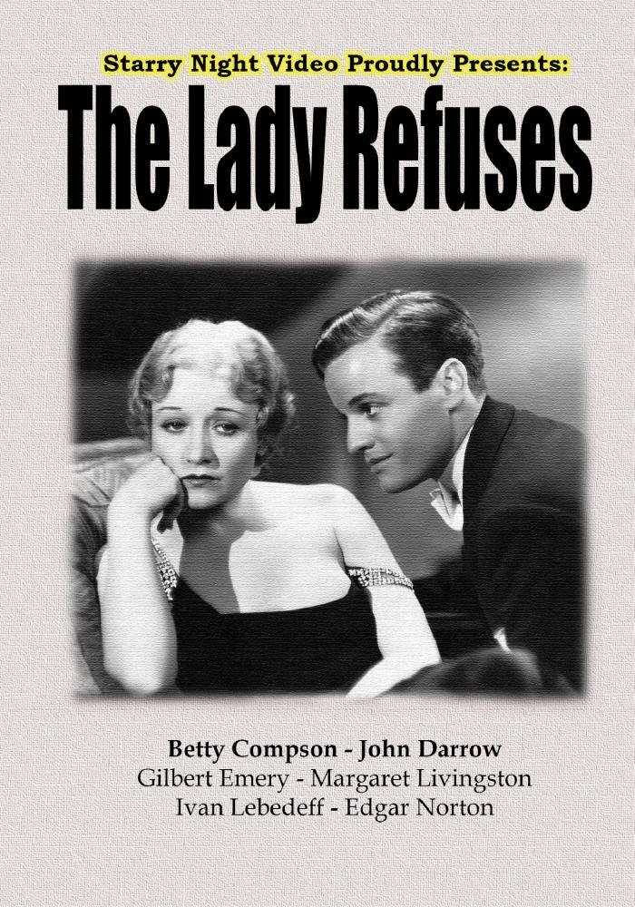The Lady Refuses (DVD) Betty Compson Gilbert Emery Ivan Lebedeff John Darrow