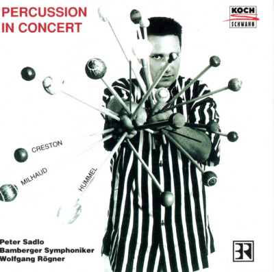 Milhaud Hummel Creston PERCUSSION IN CONCERT Peter Sadlo (CB3769)