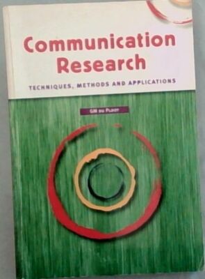 Communication Research: Techniques, Methods and Applications