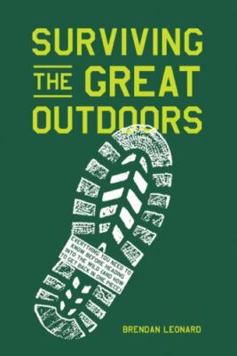 Surviving the Great Outdoors: Everything You Need to Know Before Heading into t