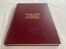 FRONT PAGE A Collection of Historical Headlines The Los Angeles Times 1881-1987