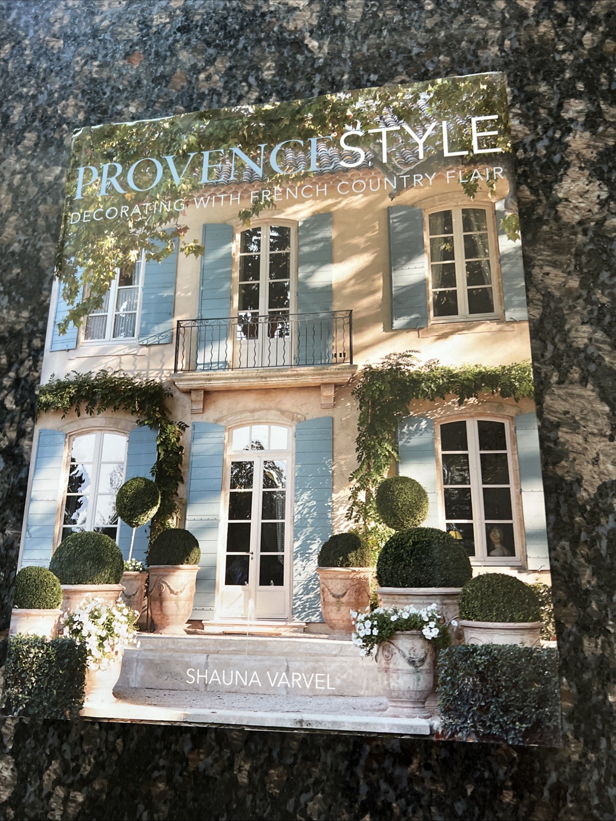 Provence Style: Decorating with French Country Flair By Shau