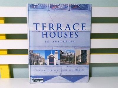 Terrace Houses in Australia! HC/DJ Book by Trevor Howells