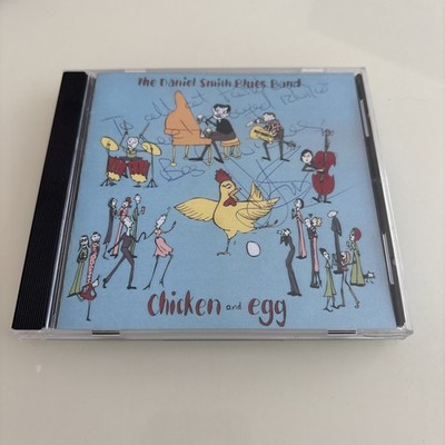 The Daniel Smith Blues Band - Chicken And Egg - CD Signed! VGC
