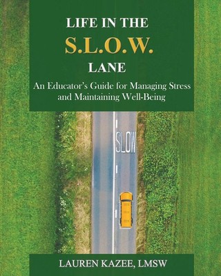 Life in the S.L.O.W. Lane Lauren Kazee Taschenbuch Englisch 2023 The Write Agent