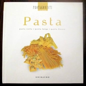 Pasta. Kurznudeln, Langnudeln, Frischnudeln Aa.Vv.