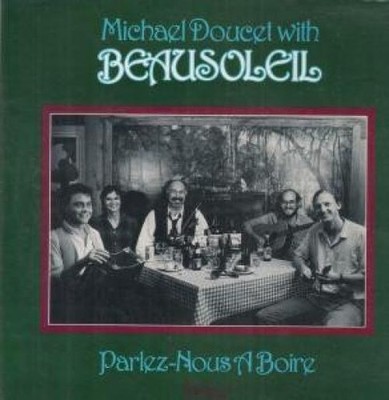 Beausoleil - Parlez-Nous A Boire (LP) 1984 USA & Canada (NM or M-)
