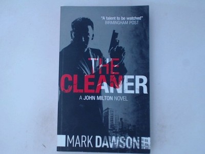 The Cleaner (John Milton, Band 1) Dawson, Mark: