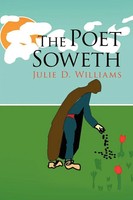Julie D. Williams | The Poet Soweth | Taschenbuch | Englisch (2008) | Xlibris