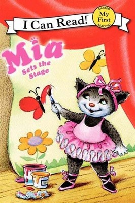 Mia Sets the Stage (My First I Can Read!)