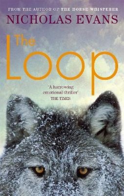 The Loop by Nicholas Evans [Paperback]