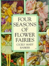 FOUR SEASONS OF FLOWER FAIRIES: SPRING, SUMMER, AUTUMN, - Hardcover *Excellent*