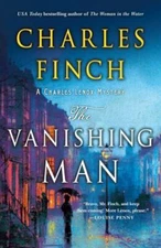 The Vanishing Man: A Charles Lenox Mystery by Finch, Charles