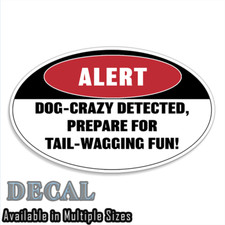 Dogs Alert Funny Sticker Decal