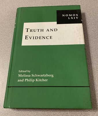 Truth and Evidence, Hardcover by Schwartzberg, melissa (EDT); Kitcher, Philip...