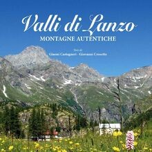 Valli di Lanzo. Montagne autentiche von Castagneri, Gianni | Buch | Zustand gut