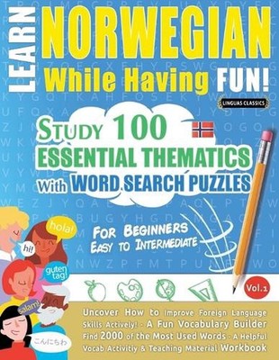 Learn Norwegian While Having Fun! - For Beginners: Easy to Intermediate - Study