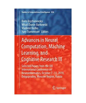 Advances in Neural Computation, Machine Learning, and Cognitive Research III: Se