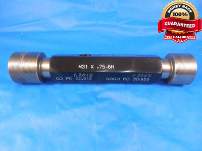 M31 X 0.75 6H METRIC THREAD PLUG GAGE 31.0 GO NO GO P.D.'S = 30.513 & 30.655
