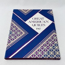 Great American Quilts 1987 Book Pattern Design Craft Instruction Handbook Oxmoor