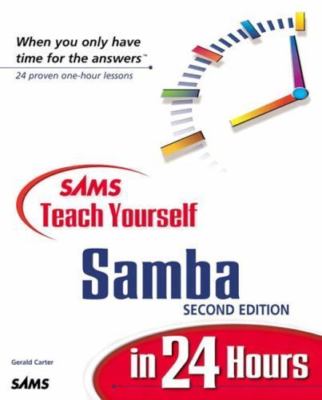 Sams Teach Yourself Samba in 24 Hours (2nd Edition) - Carter, Gerald|Allison...