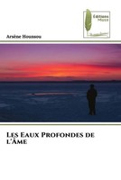 ArsèNe Hounsou | Les Eaux Profondes De L'ÂMe | Taschenbuch | FranzöSisch (2023)