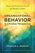 Franklin A. Mar Organizational Behavior in Christian Per (Paperback) (UK IMPORT)