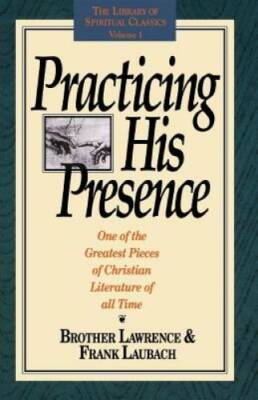 Practicing His Presence (The Library of Spiritual Classics, Volume 1) - GOOD