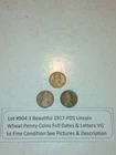 Lot #904 3 Beautiful Lincoln Wheats 1917-P 1917-D & 1917-S VG-F See Pictures