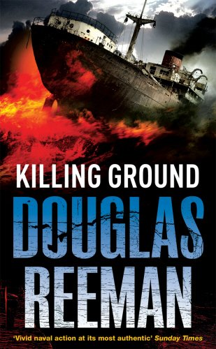 Killing Ground: a no-holds-barred tale of naval warfare from Douglas Reeman, the