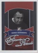 2012-13 ITG Forever Rivals Series George Hainsworth #05 HOF 2d8