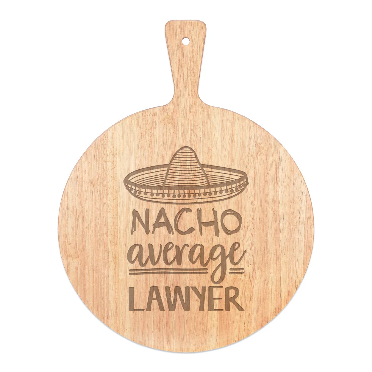 Nacho Average Lawyer Pizza Board Paddle Wooden Best Solicitor Funny Awesome