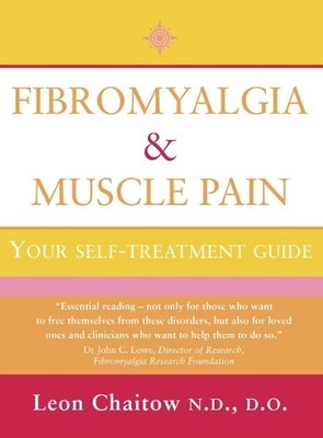 Leon Chaitow, N.D., D.O. Fibromyalgia and Muscle Pain (Paperback) (UK IMPORT)