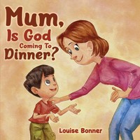 Mum, Is God Coming To Dinner? Louise Bonner Taschenbuch Englisch 2024