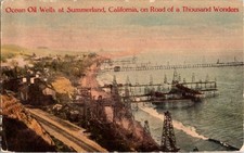 Summerland CA postcard OCEAN OIL WELLS ON ROAD OF A THOUSAND WONDERS j/26 BI3088