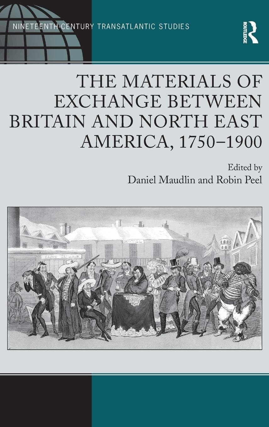 The Materials of Exchange between Britain and North East America, 1750-1900 (As