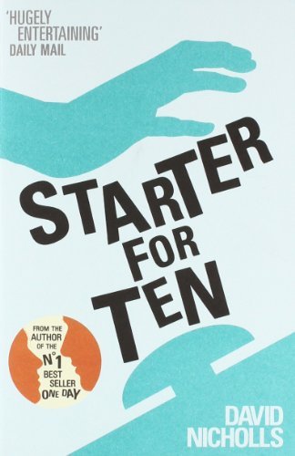 Starter for Ten By David Nicholls. 9780340734872