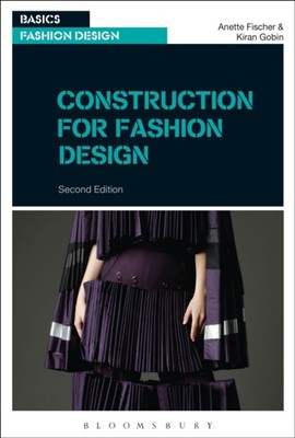 CONSTRUCTION FOR FASHION DESIGN by Professor Anette Fischer Paperback Self Help