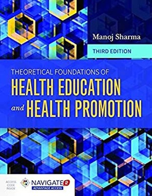 Theoretical Foundations of Health Education and Health Promotion