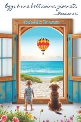 Oggi una bellissima giornata: ... Pensiamoci by Michele Tribuzio Paperback Book