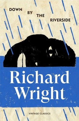 Down by the Riverside | Richard Wright | englisch