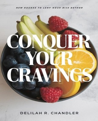 Conquer Your Cravings: Master Mindful Eating to Nourish Your Body and Transform 