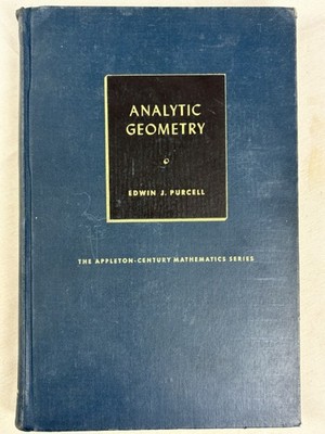 Edwin J Purcell Analytic Geometry 1958 HC Appleton-Century-Crofts Math Text