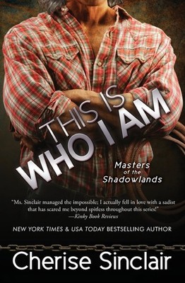 This Is Who I Am (Masters of the Shadowlands) by Sinclair