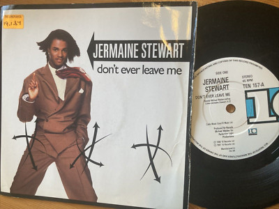 1987 JERMAINE STEWART 7'' - DON'T EVER LEAVE ME / GIVE YOUR LOVE TO ME - TEN 157